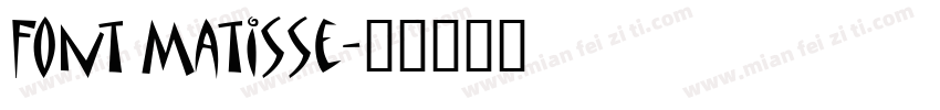 Font Matisse字体转换
